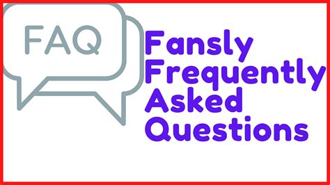 fsnsly|Fansly FAQ: Frequently Asked Questions For。